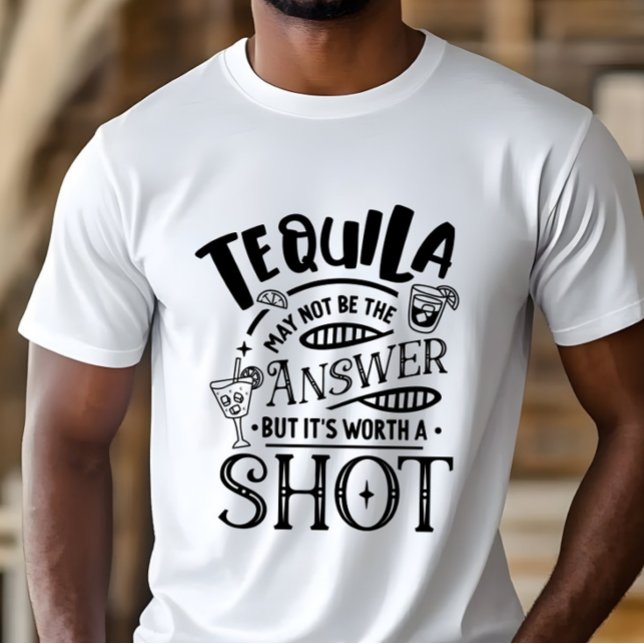 Funny Tequila ist vielleicht nicht die Antwort T-Shirt (Von Creator hochgeladen)
