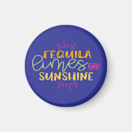 Funny Tequila Limes Sunshine Magnet