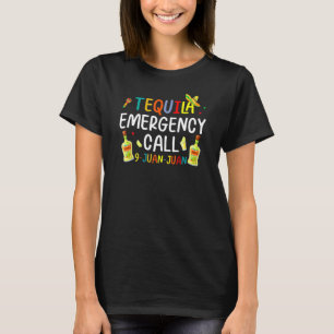 Funny Tequila Notruf 9 Juan Juan Cinco De T-Shirt