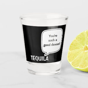 Funny Tequila Talk Schnapsglas