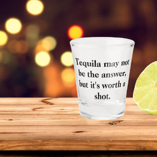 Funny Tequila Zitat Schnapsglas
