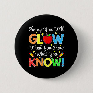 Funny Test Day Mode on Teacher Testing Day Glow Yo Button