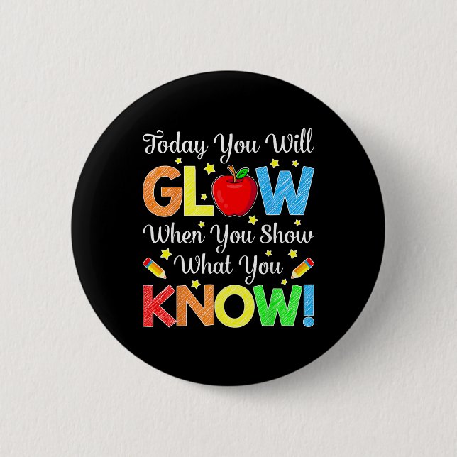 Funny Test Day Mode on Teacher Testing Day Glow Yo Button (Vorderseite)