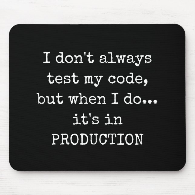 Funny Test in der Produktion Mousepad (Vorne)