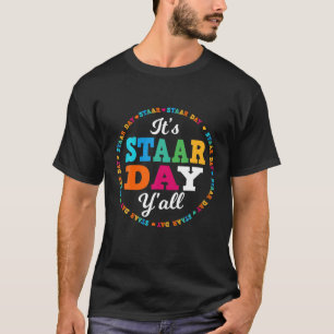 Funny Test STAAR Day Mode on Teacher Testideen T-Shirt