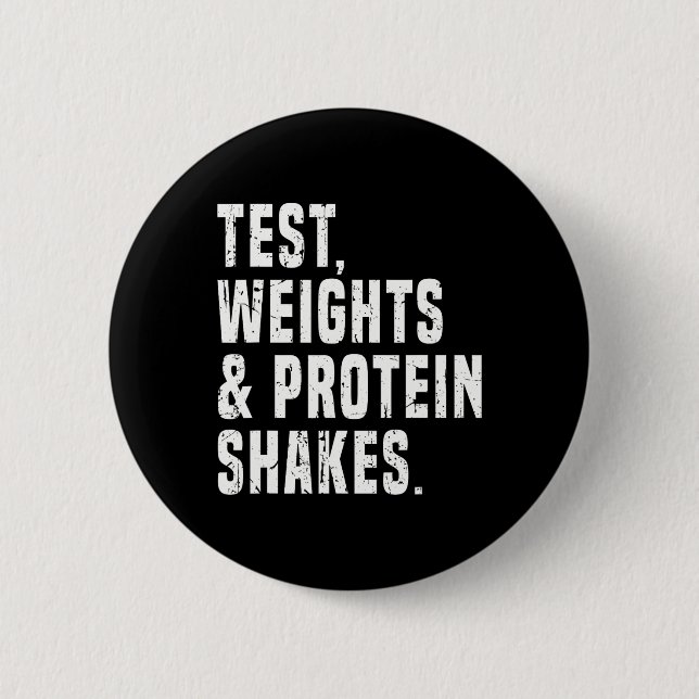 Funny Testosteron Test Steroid Spaß Bodybuilding Button (Vorderseite)