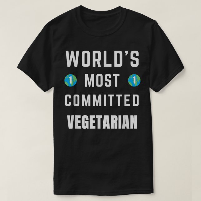 Funny Tet Saying World's Most Committed Vegetarian T-Shirt (Design vorne)