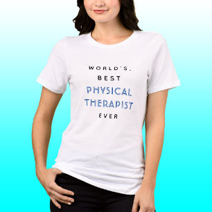 Funny Text   Beste PHYSISCHE THERAPIE je   Geschen T-Shirt
