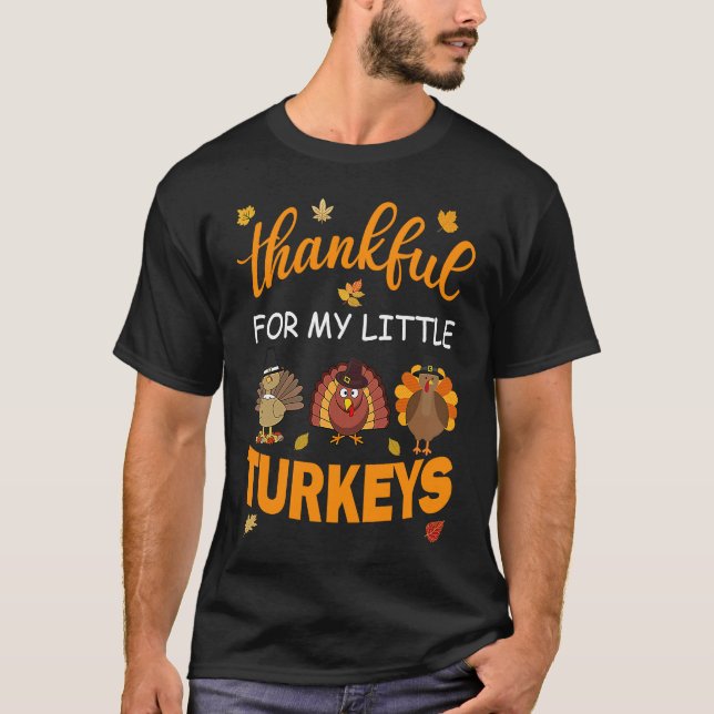 Funny thankful for my little turkeys Teacher Thank T-Shirt (Vorderseite)