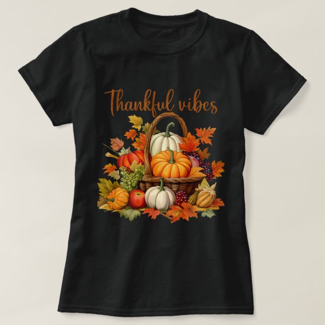 Funny Thankful vibes Obstkorb T-Shirt (Design vorne)