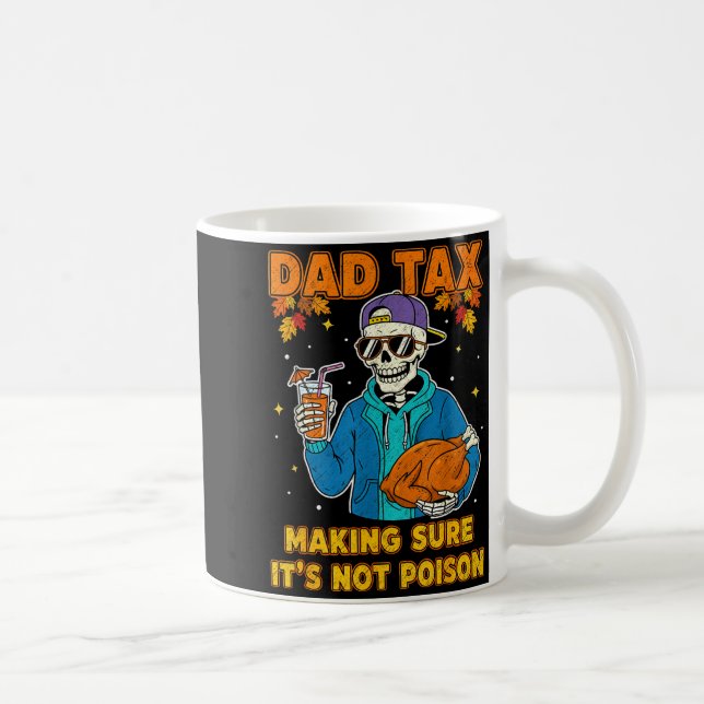 Funny Thanksgiving Dad Tax Skeleton Turkey Day Foo Kaffeetasse (Rechts)