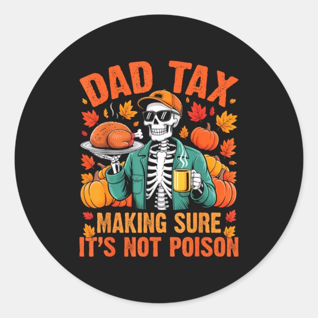 Funny Thanksgiving Dad Tax Skeleton Turkey Day Foo Runder Aufkleber (Vorderseite)
