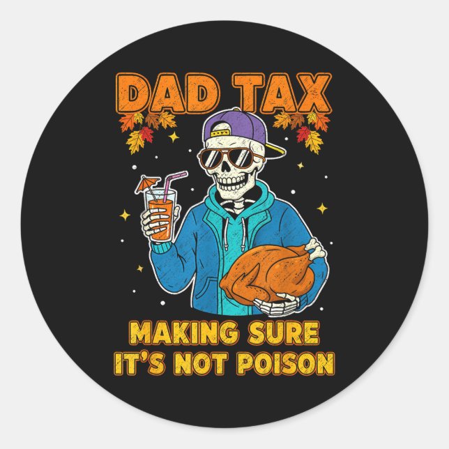 Funny Thanksgiving Dad Tax Skeleton Turkey Day Foo Runder Aufkleber (Vorderseite)