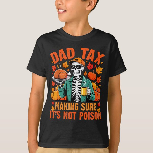 Funny Thanksgiving Dad Tax Skeleton Turkey Day Foo T-Shirt (Vorderseite)