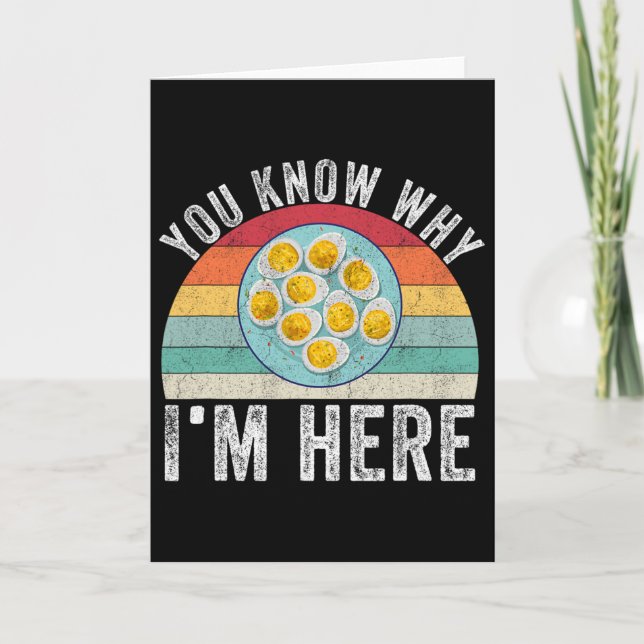 Funny Thanksgiving Deviled Eggs You Know Why I'm H Karte (Vorderseite)