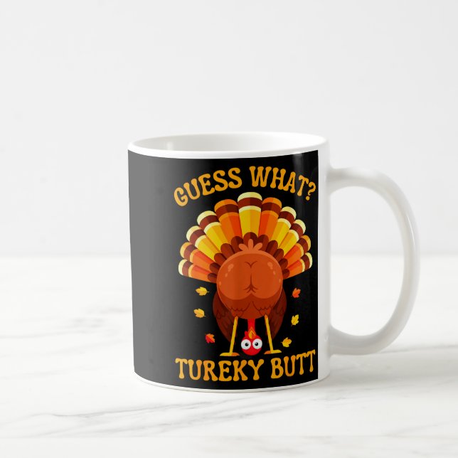 Funny Thanksgiving Guess What Turkey Butt For Boys Kaffeetasse (Rechts)