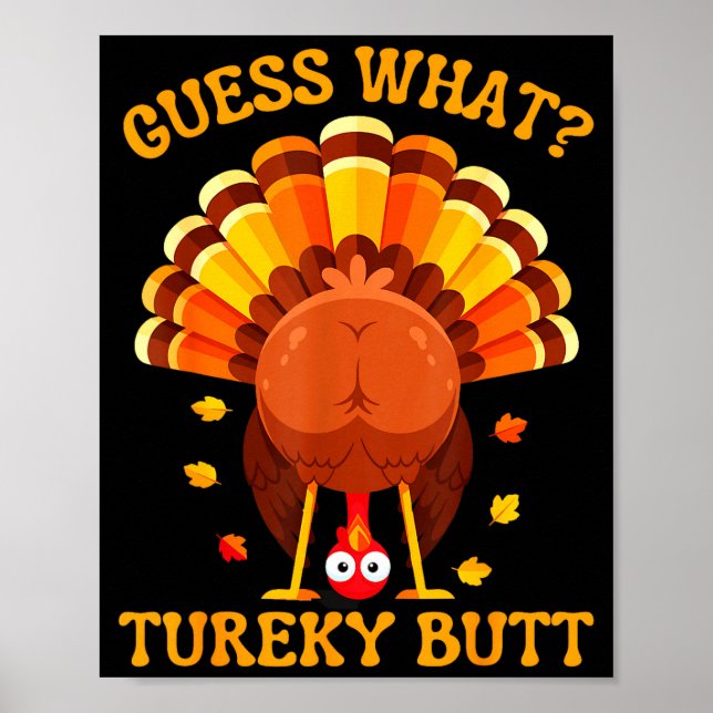 Funny Thanksgiving Guess What Turkey Butt For Boys Poster (Vorne)