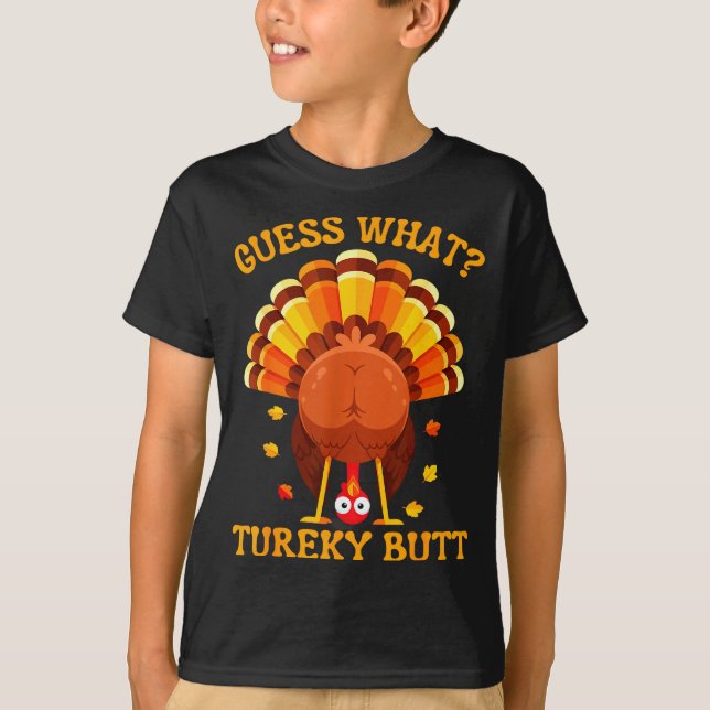 Funny Thanksgiving Guess What Turkey Butt For Boys T-Shirt (Vorderseite)