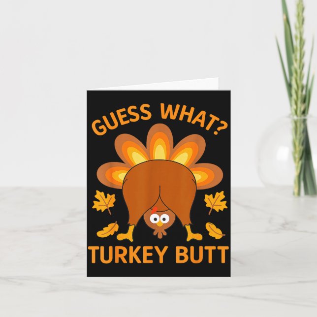 Funny Thanksgiving Guess What Turkey Butt  Karte (Vorderseite)