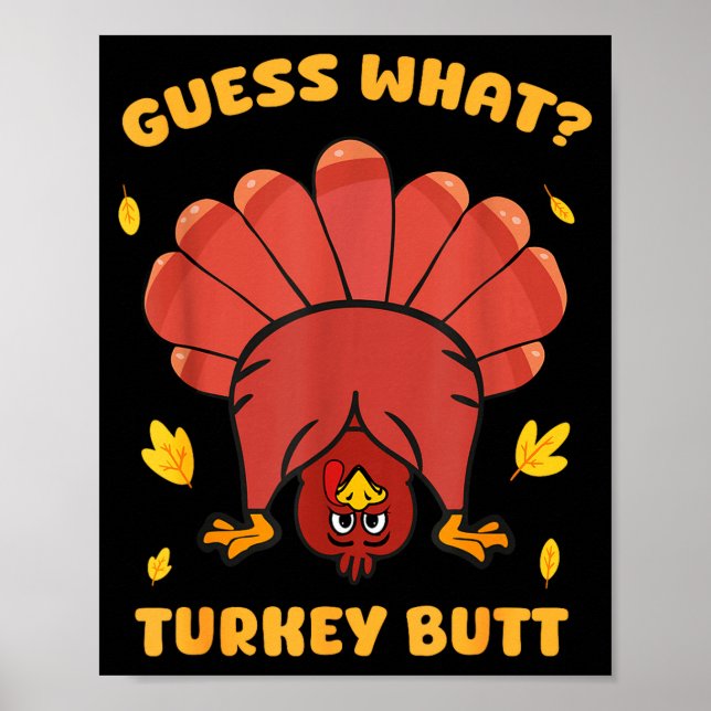 Funny Thanksgiving Guess What Turkey Butt Men Wome Poster (Vorne)