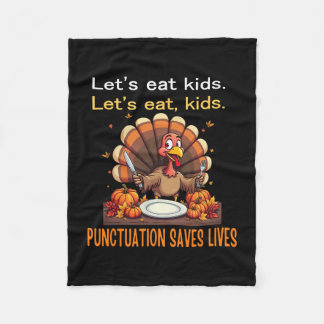 Funny Thanksgiving Teacher Turkey Lets Eat Kids Pu Fleecedecke