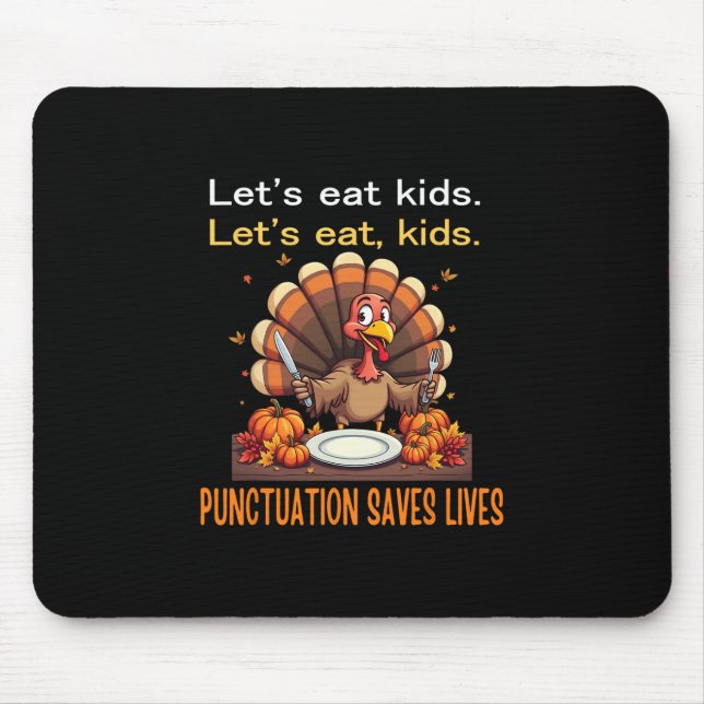 Funny Thanksgiving Teacher Turkey Lets Eat Kids Pu Mousepad (Vorne)