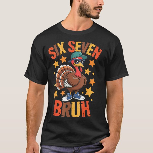 Funny Thanksgiving Turkey 67 Bruh Fall Farm Men Wo T-Shirt (Vorderseite)