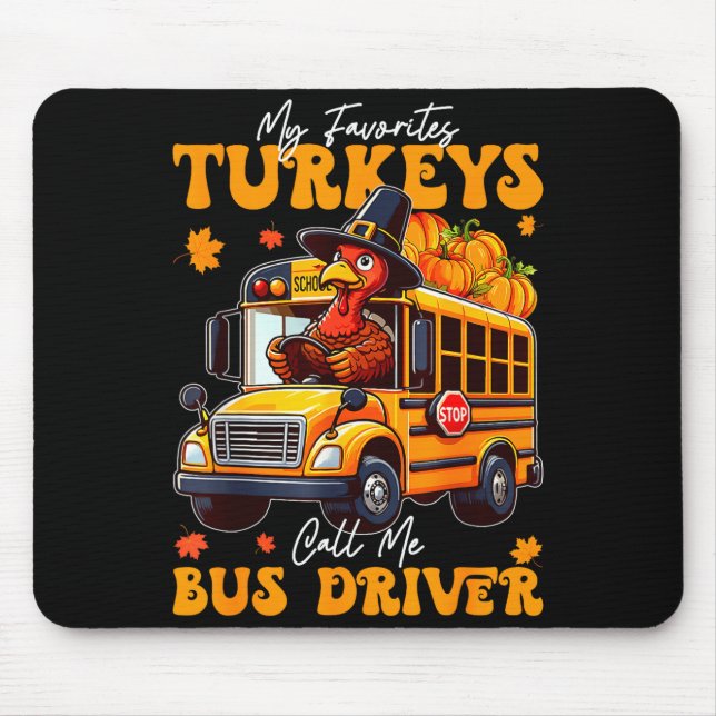 Funny Thanksgiving Turkey Bus Driver School Gift  Mousepad (Vorne)
