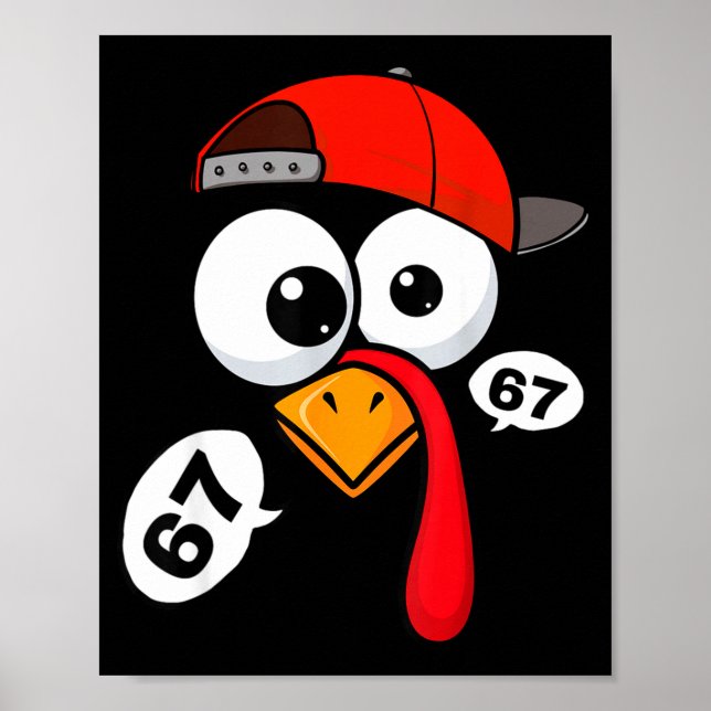 Funny Thanksgiving Turkey Face 67 Six Seven Boy Me Poster (Vorne)