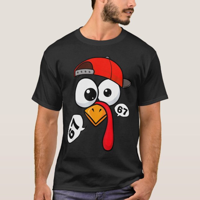 Funny Thanksgiving Turkey Face 67 Six Seven Boy Me T-Shirt (Vorderseite)