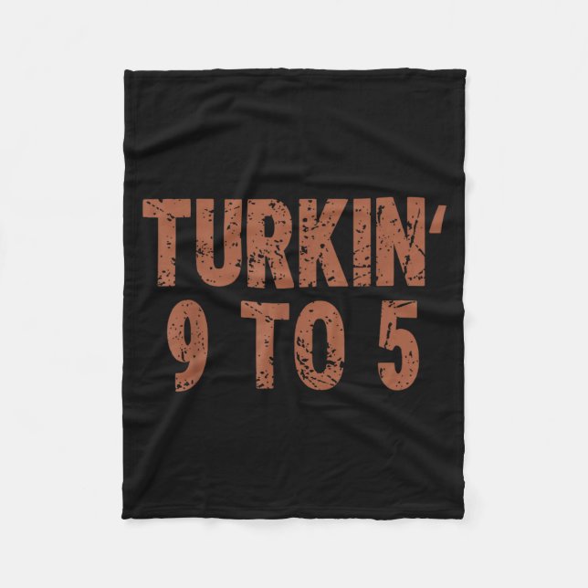 Funny Thanksgiving Turkin 9 To 5 Humor Turkey Frie Fleecedecke (Vorderseite)