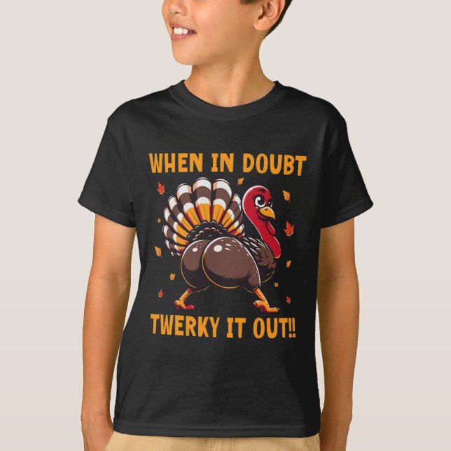 Funny Thanksgiving When In Doubt Twerk It Out Twer T-Shirt (Vorderseite)