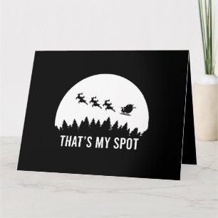 Funny That's My Spot Xmas Session Santa on Sleigh Karte