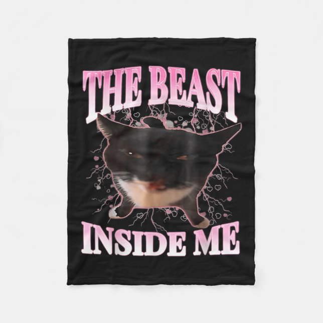 Funny the Beast Inside Me Albern Cat Meme Spaß Cha Fleecedecke (Vorderseite)