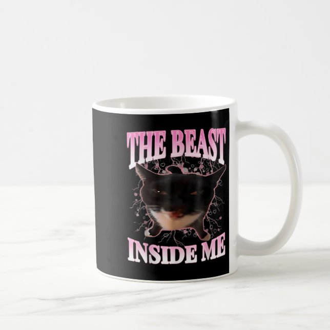 Funny the Beast Inside Me Albern Cat Meme Spaß Cha Kaffeetasse (Rechts)