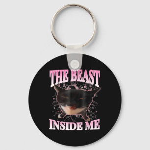Funny the Beast Inside Me Albern Cat Meme Spaß Cha Schlüsselanhänger