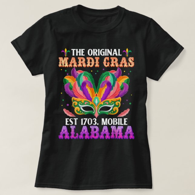 Funny The Original Mardi Gras Mobile Alabama 1703 T-Shirt (Design vorne)