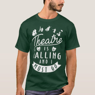 Funny Theater Geschenk T-Shirt