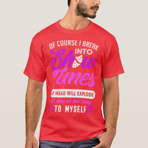 Funny Theatre Geschenkspass Bruch in Tunes zeigen T-Shirt