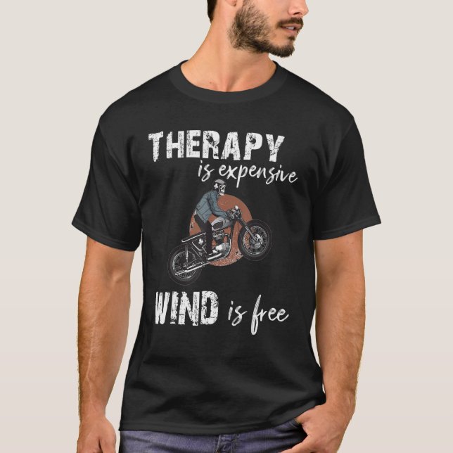 Funny Therapy Is Expensive Wind Is Free Quote Sarc T-Shirt (Vorderseite)