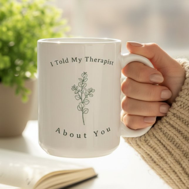 Funny Therapy Quote Modern Sage Green Typography  Kaffeetasse (Funny Therapy Quote Sage Green Modern Aesthetic Coffee Mug)