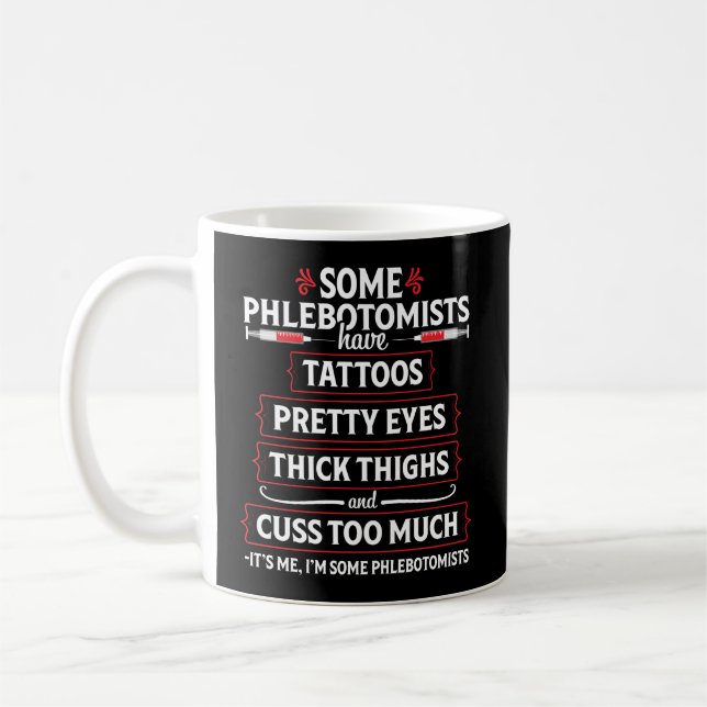 Funny Thights Phlebotomist Phlebotomy Technician N Kaffeetasse (Links)