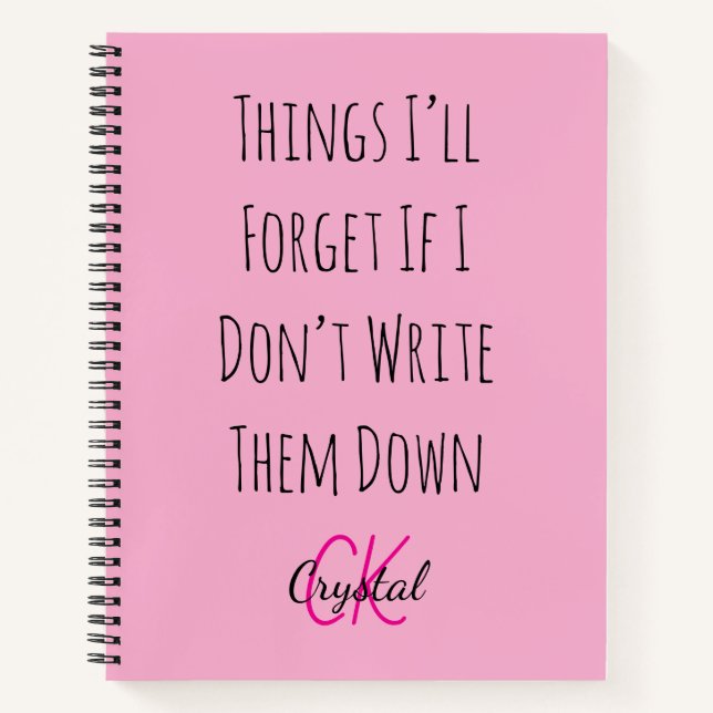 Funny Things I’ll Forget If I Dont Write Them Down Notizbuch (Vorderseite)