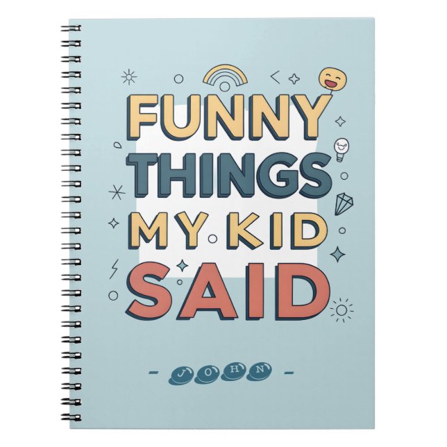 Funny Things My Kid Said Playful Quote Notizblock (Vorderseite)