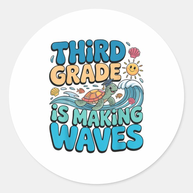 Funny Third Grade Making Waves Beach Lehrer zurück Runder Aufkleber (Vorderseite)