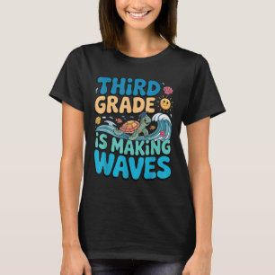 Funny Third Grade Making Waves Beach Lehrer zurück T-Shirt