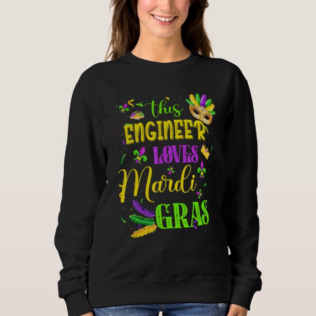 Funny This Engineer Lieben Mardi Gras Festival Moo Sweatshirt (Vorderseite)
