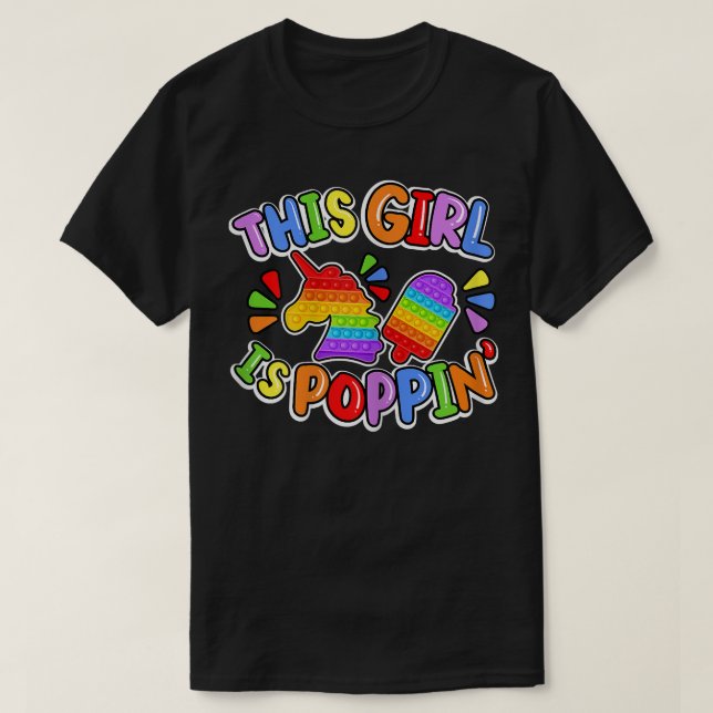 Funny This Girl Is Poppin Cool Fidget Shape Pop It T-Shirt (Design vorne)