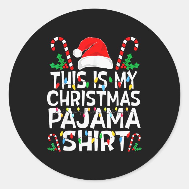 Funny This Is My Christmas Pajama Sweater For Chri Runder Aufkleber (Vorderseite)