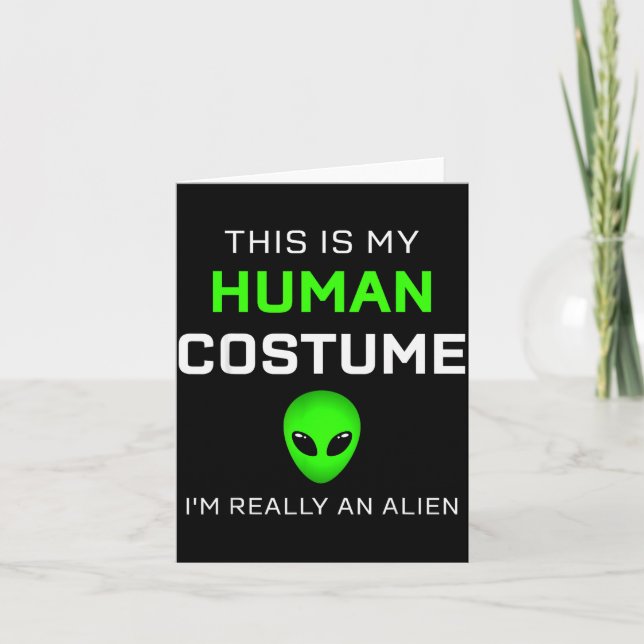 Funny This Is My Human Costume For Alien Halloween Karte (Vorderseite)